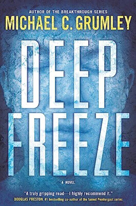 

Deep Freeze by Michael C. Grumley -Hardcover