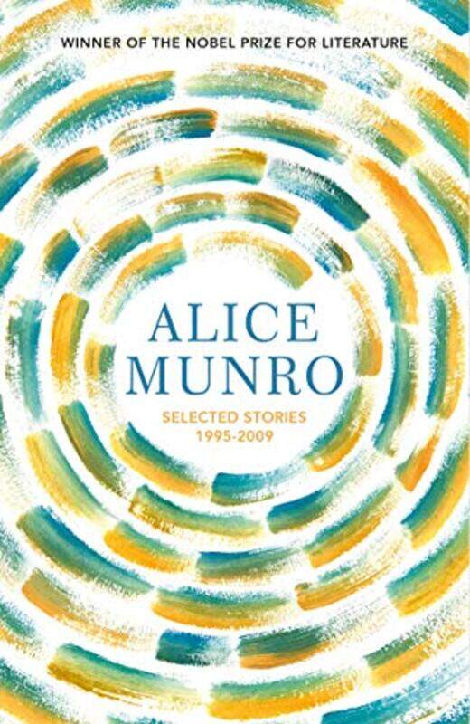 

Selected Stories Volume Two 19952009 by Alice Munro-Paperback