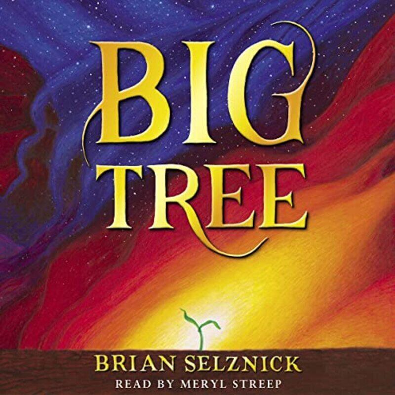 

Big Tree By Selznick Brian - Selznick Brian - Streep Meryl - Paperback