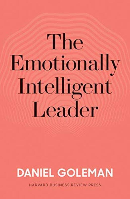 

The Emotionally Intelligent Leader By Goleman, Daniel - Hardcover