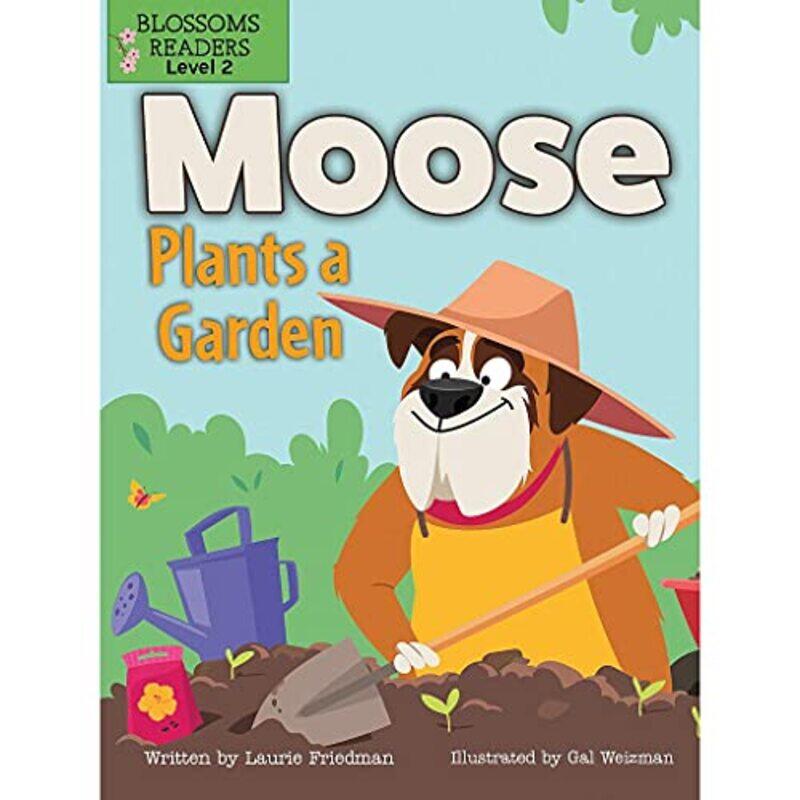 

Moose Plants a Garden by Laurie FriedmanGal Weizman-Paperback