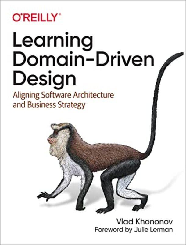 

Learning Domain-Driven Design,Paperback by Vladik Khononov