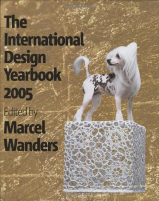 

International Design Yearbook 2005, Hardcover Book, By: Marcel Ed Wanders