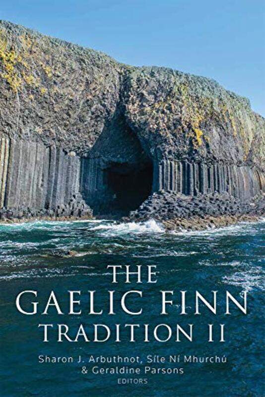 

The Gaelic Finn tradition II by Sharon J ArbuthnotSile Ni MhurchuGeraldine Parsons-Hardcover