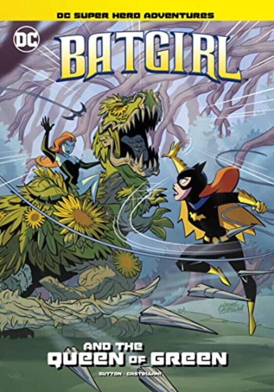 

Batgirl and the Queen of Green by Laurie S SuttonLeonel Castellani-Paperback