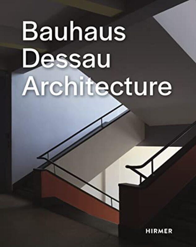

Bauhaus Dessau Architecture by Bauhaus Dessau Foundation-Hardcover