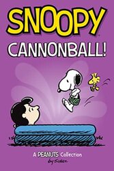 Snoopy Cannonball! By Charles M. Schulz Paperback