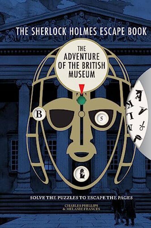 

The Sherlock Holmes Escape Book The Adventure Of The British Museum Solve The Puzzles To Escape Th, Paperback