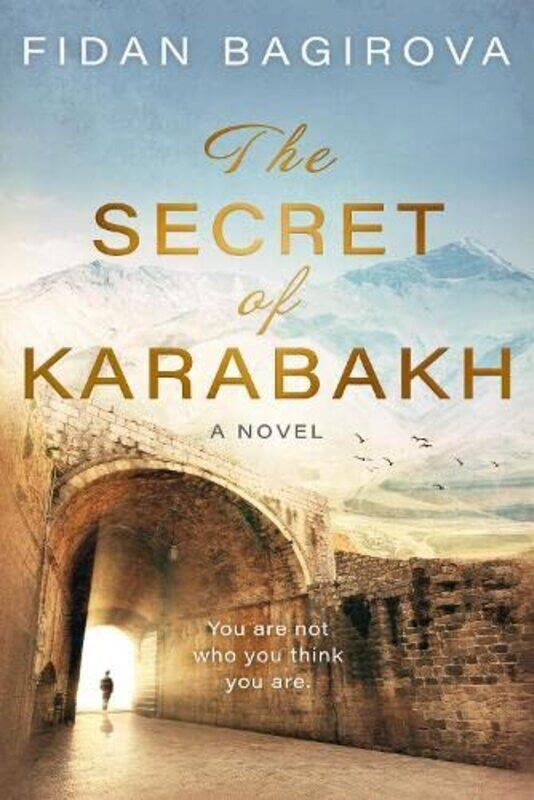 

The Secret of Karabakh by Fidan Bagirova-Paperback