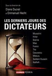 Les derniers jours des dictateurs,Paperback,By:Diane Ducret