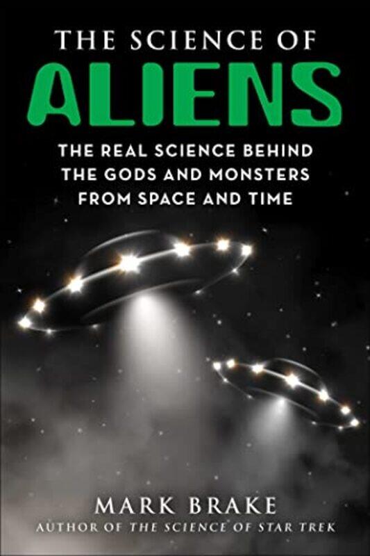 

The Science of Aliens by Mark Brake-Paperback