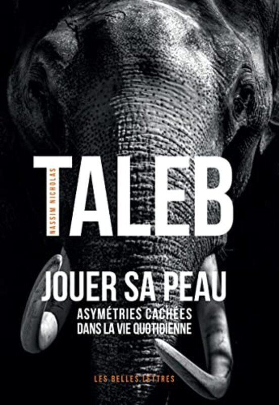 

Jouer sa peau: Asym tries cach es dans la vie quotidienne,Paperback by Nassim Nicholas Taleb