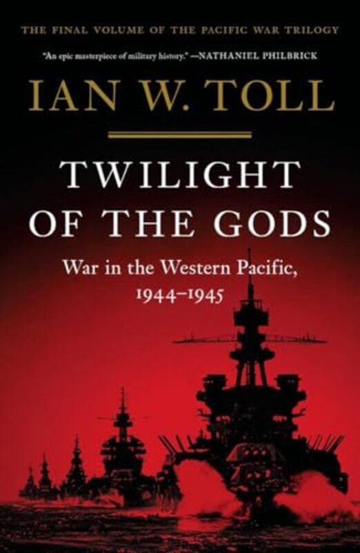 

Twilight Of The Gods By Toll Ian W - Hardcover