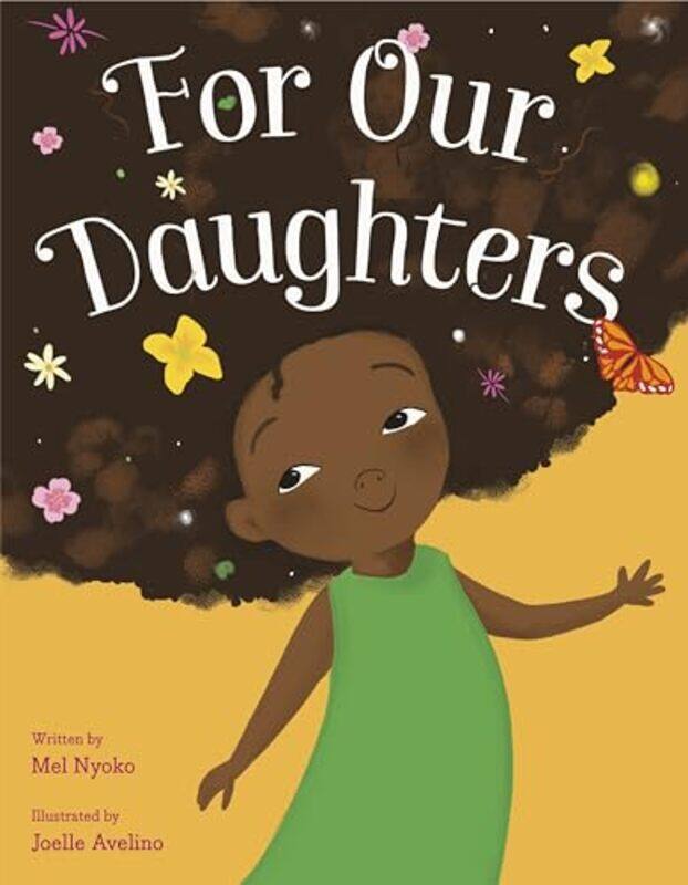 

For Our Daughters by Mel NyokoJoelle Avelino-Hardcover