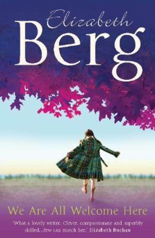 

^(R)We Are All Welcome Here.paperback,By :Elizabeth Berg