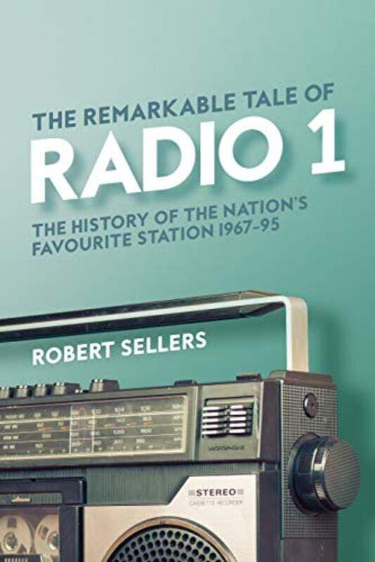 

The Remarkable Tale of Radio 1 by Joanna Ryde-Hardcover