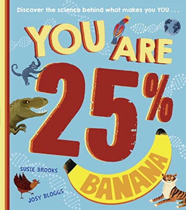 

You Are 25 Banana by Susie BrooksJosy Bloggs-Paperback
