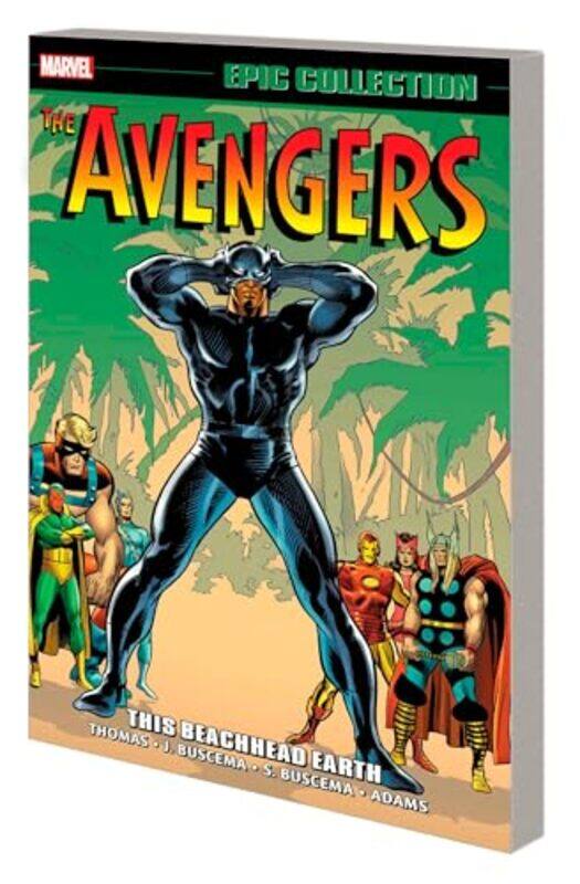 

Avengers Epic Collection This Beachhead Earth by Roy ThomasJohn BuscemaSal Buscema-Paperback