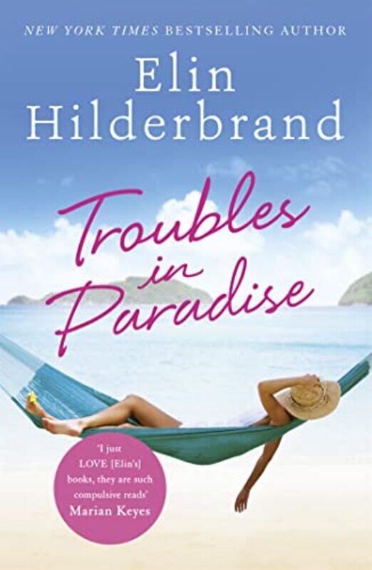 

Troubles in Paradise by Elin Hilderbrand-Paperback