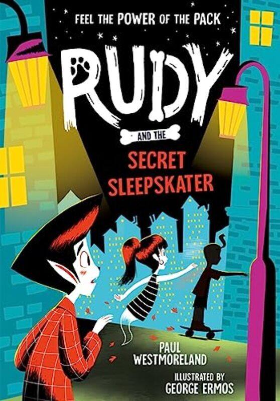 

Rudy and the Secret Sleepskater , Paperback by Paul Westmoreland