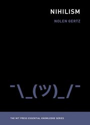 Nihilism by Nolen Assistant Professor of Applied Philosophy, University of Twente Gertz-Paperback