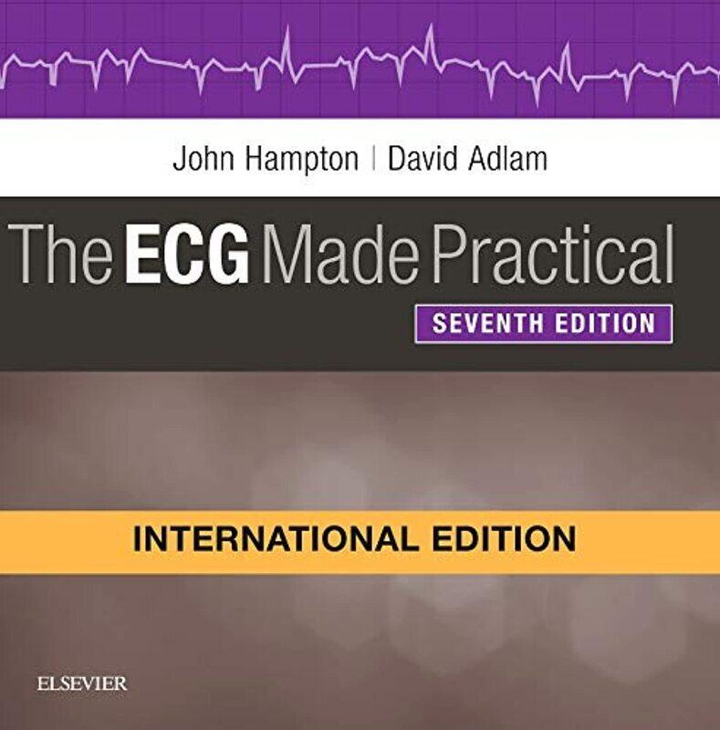 

The ECG Made Practical, International Edition