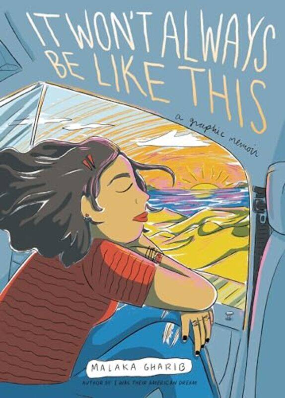 

It Wont Always Be Like This by Malaka Gharib-Paperback