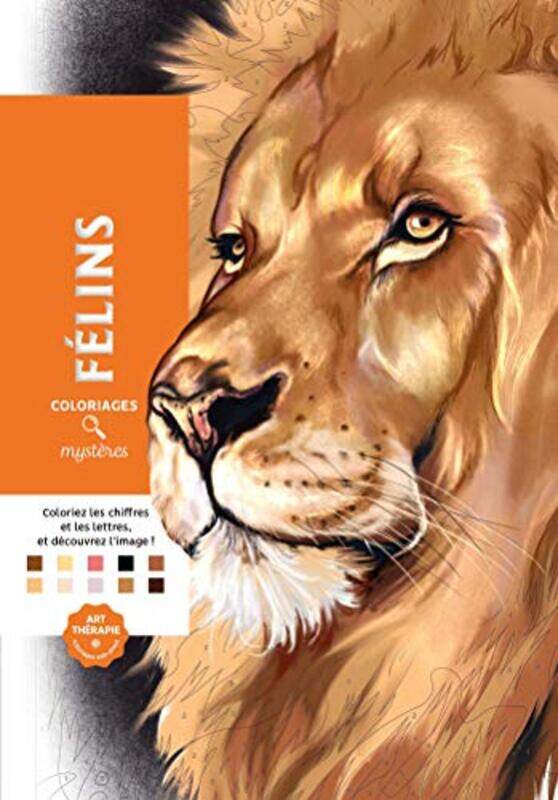 

Coloriages Mysteres Felins Coloriez Les Chiffres Et Les Lettres Et Decouvrez L Image by Sivignon Capucine - Paperback