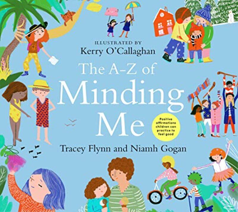 

The AZ of Minding Me by Tracey FlynnNiamh GoganKerry OCallaghan-Hardcover