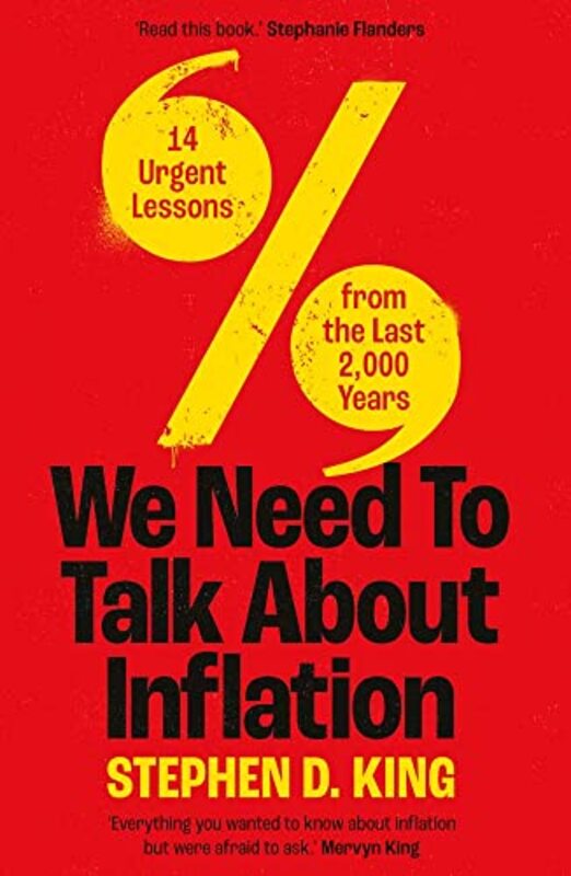 We Need To Talk About Inflation , Hardcover by Stephen D. King