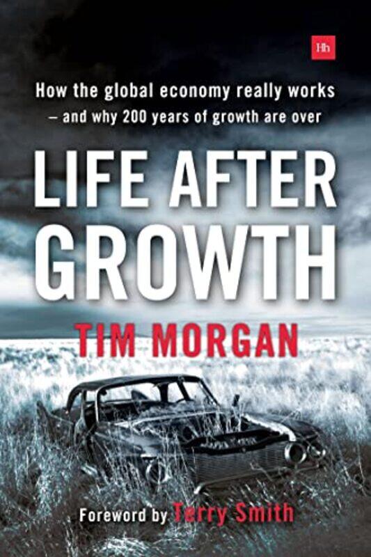 

Life After Growth by Tim Morgan-Paperback