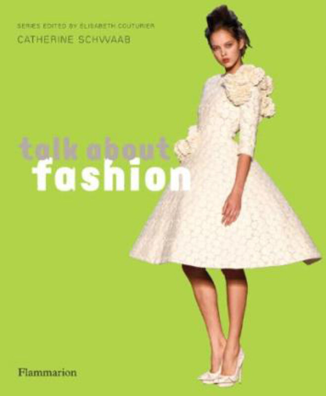 

Talk About Fashion, Paperback Book, By: Catherine Schwaab