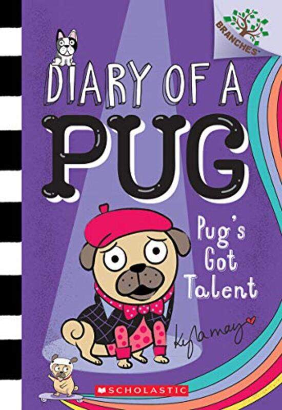 

Pug'S Got Talent: A Branches Book (Diary Of A Pug #4),Paperback,by:May, Kyla