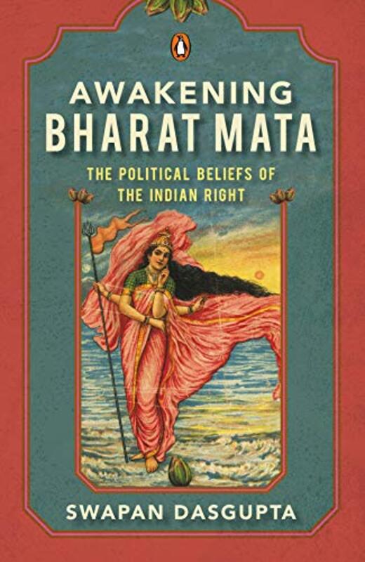 Awakening Bharat Mata By Swapan Dasgupta - Hardcover