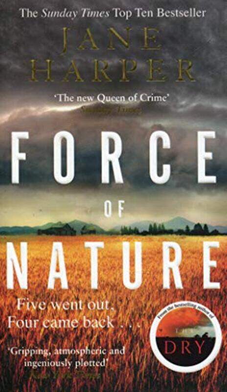 

Force of Nature: by the author of the Sunday Times top ten bestseller, The Dry, Paperback Book, By: Jane Harper