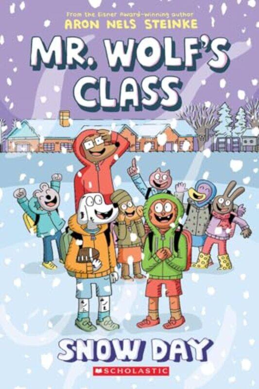 

Mr Wolfs Class05 Snow Day By Steinke Aron Nels - Paperback