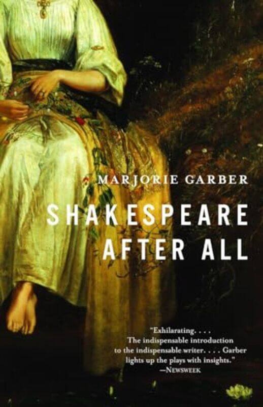 

Shakespeare After All by Marjorie Garber-Paperback