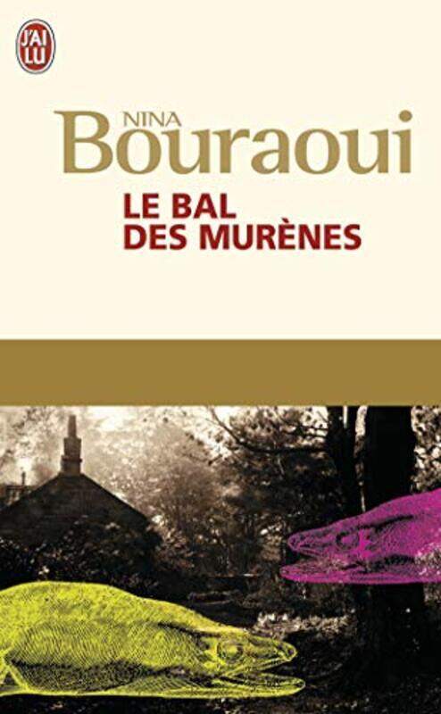 

Le bal des mur nes,Paperback by Nina Bouraoui