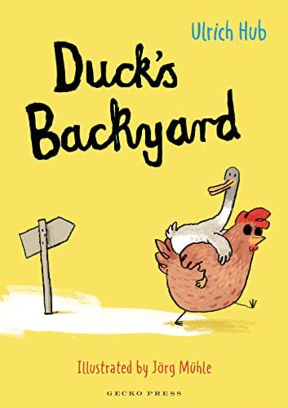 

Ducks Backyard by Hub, Ulrich - Muhle, Joerg - Kirkby, Helena - Paperback