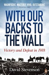 With Our Backs to the Wall by David Stevenson-Paperback