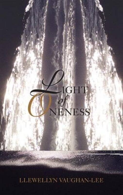 

Light of Oneness by Llewellyn Llewellyn Vaughan-Lee Vaughan-Lee-Paperback