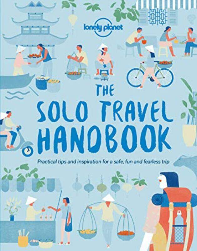 

Lonely Planet The Solo Travel Handbook by Lonely Planet-Paperback