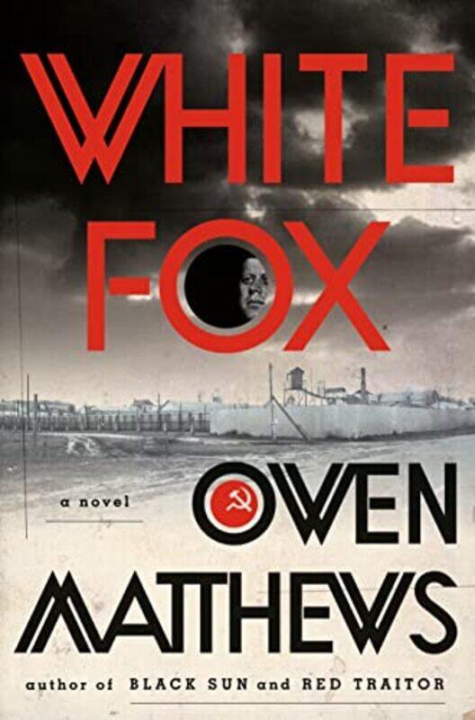 

White Fox: A Novel , Hardcover by Matthews, Owen