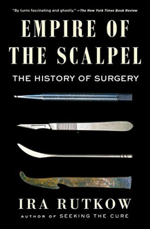 

Empire Of The Scalpel By Rutkow Ira - Paperback