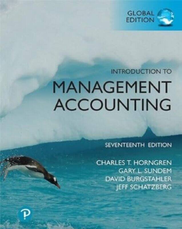 

Introduction to Management Accounting Global Edition by Charles HorngrenGary SundemWilliam StrattonDave BurgstahlerJeff Schatzberg-Paperback