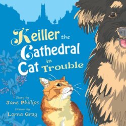 Keiller the Cathedral Cat in Trouble by Jane PhillipsLorna Gray-Paperback