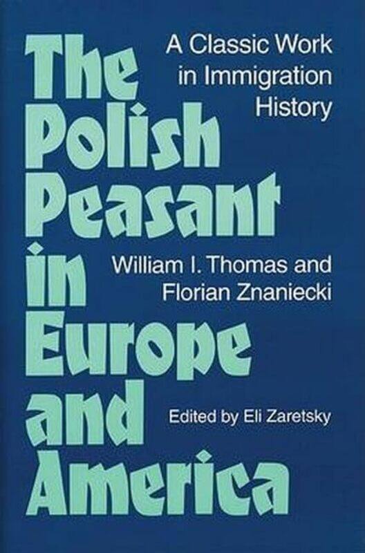 

The Polish Peasant in Europe and America by Ronni Kurtz-Paperback