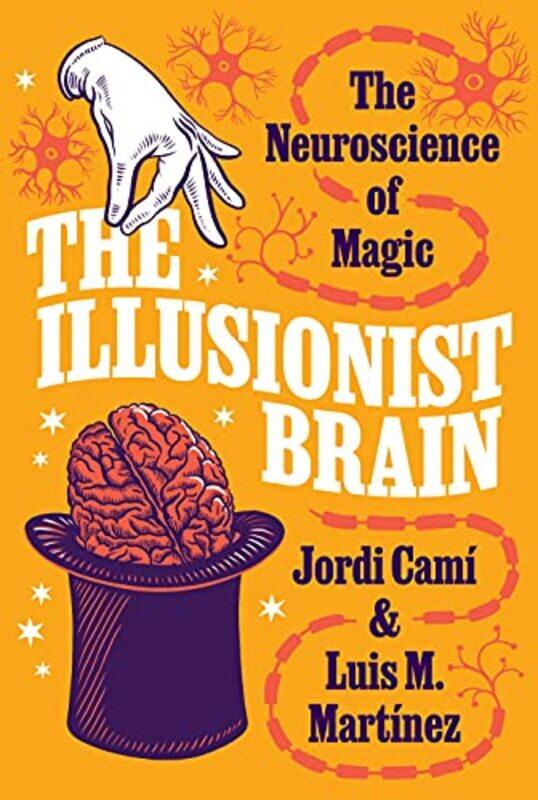 

The Illusionist Brain by Jordi CamiLuis M Martinez-Hardcover