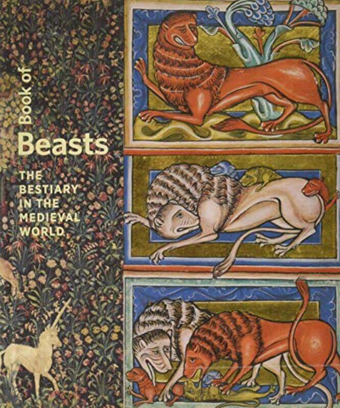 

Book of Beasts The Bestiary in the Medieval World by Elizabeth MorrisonLarisa Grollemond-Hardcover