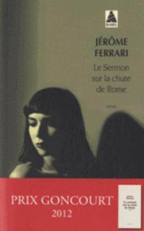 

Le Sermon sur la chute de Rome.paperback,By :Jerome Ferrari